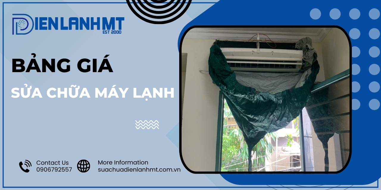 Bảng giá dịch vụ sửa chữa máy lạnh tại Điện Lạnh MT