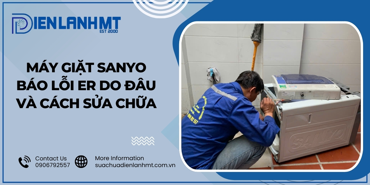 Bỏ túi mẹo sử dụng máy giặt Sanyo giúp hạn chế lỗi ER