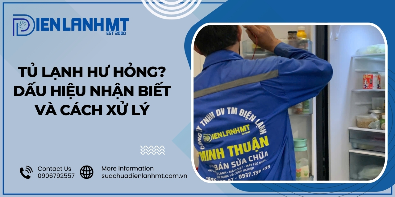 Các bước kiểm tra cơ bản khi tủ lạnh có dấu hiệu hỏng
