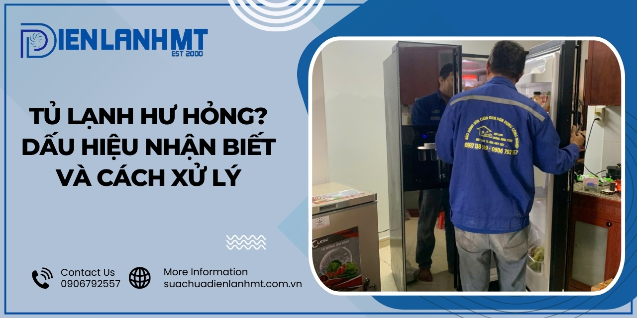 Các dấu hiệu nhận biết tủ lạnh đang gặp vấn đề