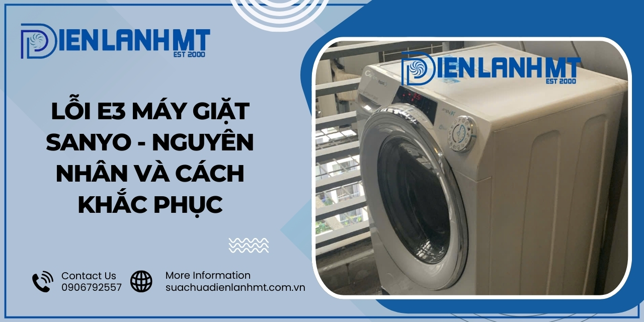 Cách khắc phục khi máy giặt Sanyo báo lỗi E3