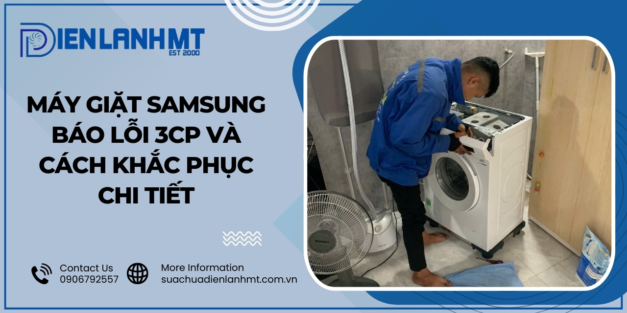 Cách khắc phục lỗi 3CP máy giặt Samsung?