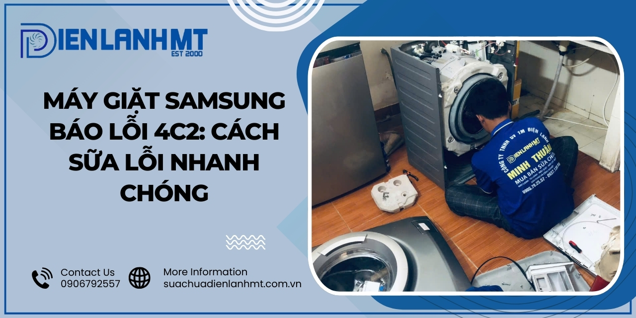 Cách khắc phục lỗi 4C2 máy giặt Samsung