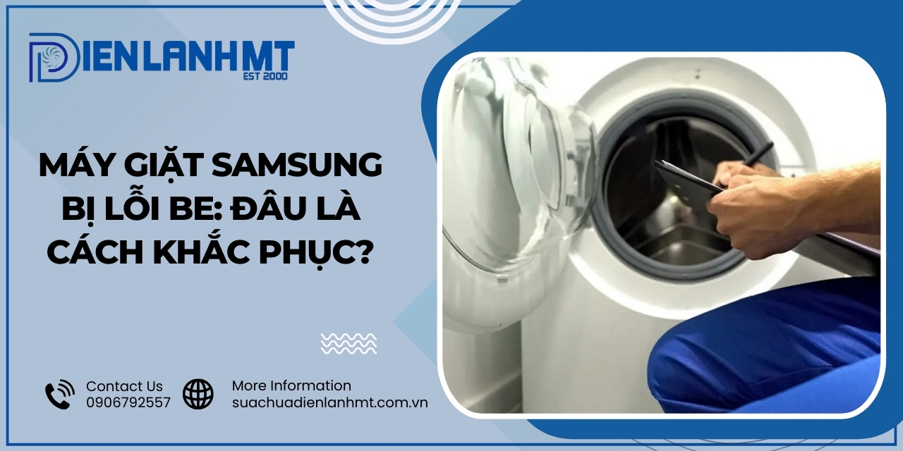 Cách khắc phục lỗi BE máy giặt Samsung