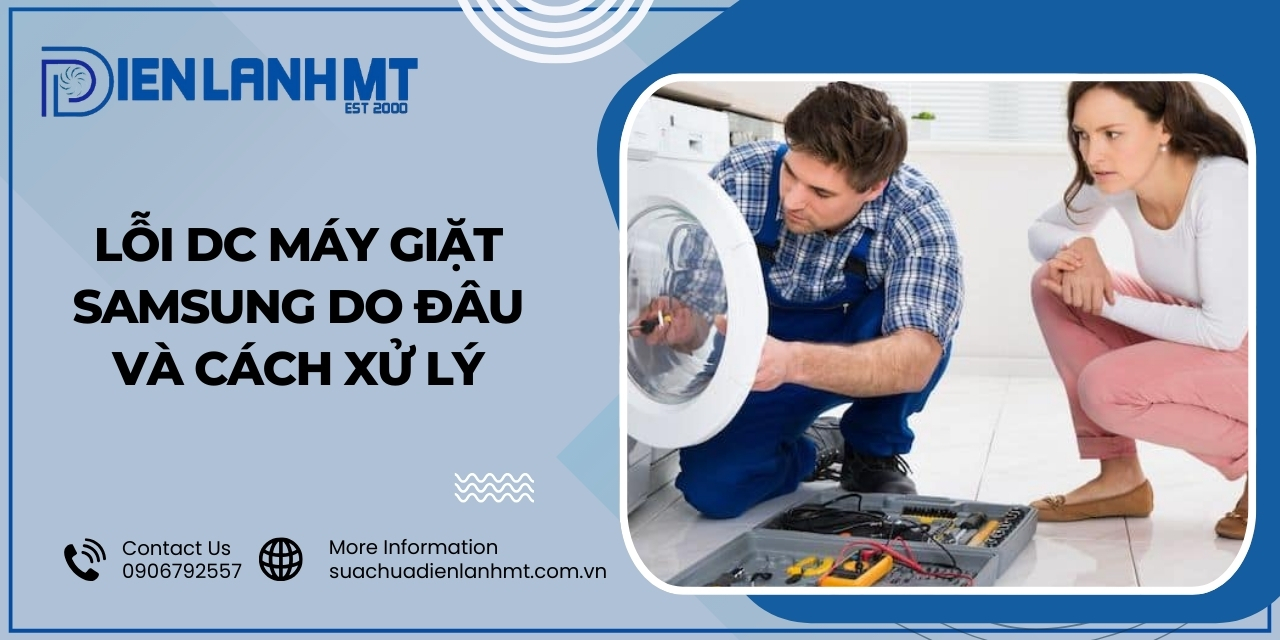 Cách khắc phục lỗi DC máy giặt Samsung