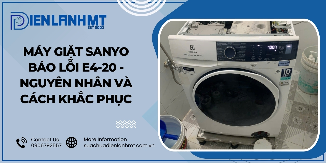 Cách khắc phục lỗi E4-20 máy giặt Sanyo