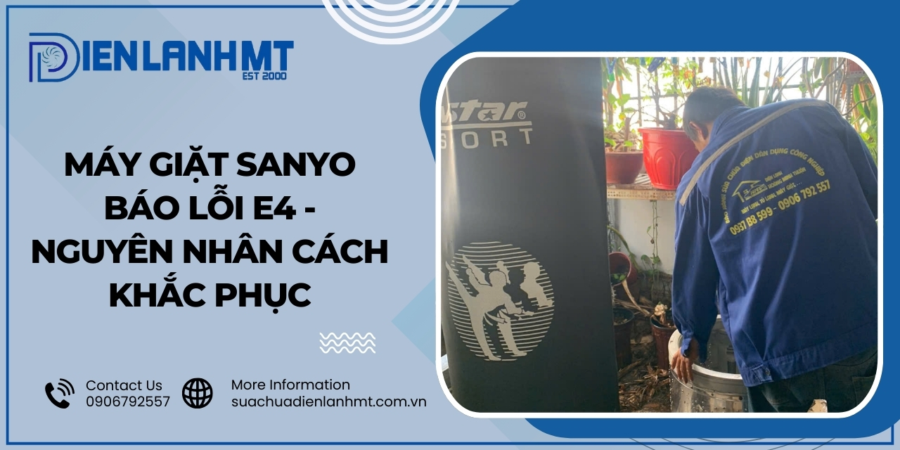 Cách khắc phục lỗi E4 máy giặt Sanyo