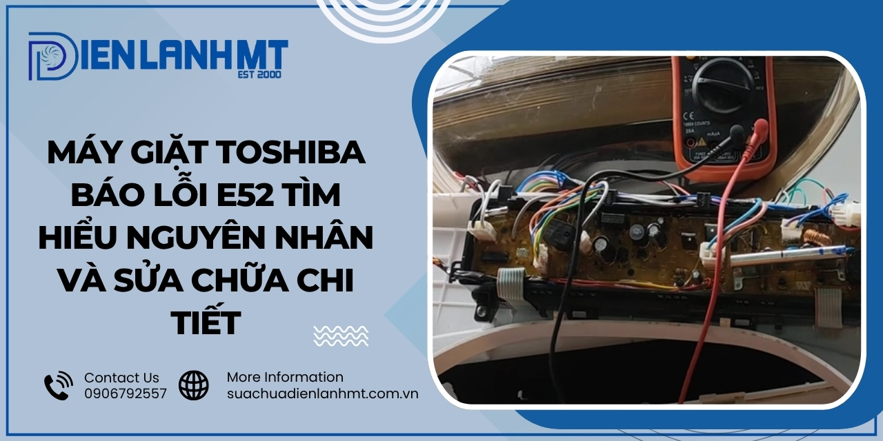 Cách khắc phục lỗi E52 ở máy giặt Toshiba