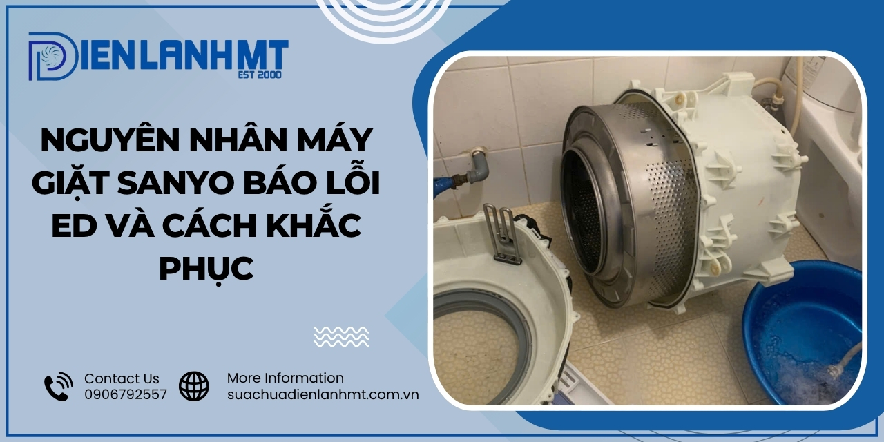 Cách khắc phục lỗi ED máy giặt Sanyo