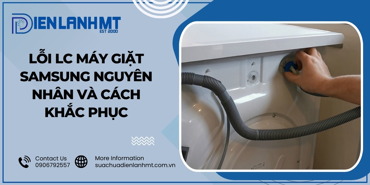 Cách khắc phục lỗi LC máy giặt Samsung