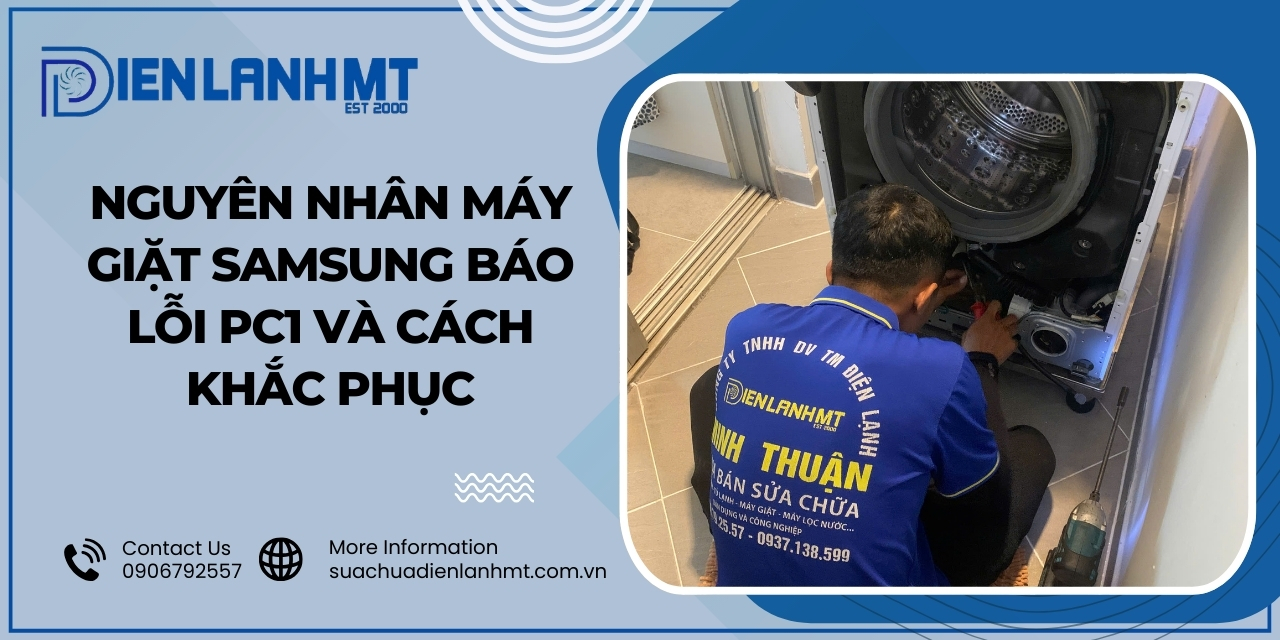 Cách khắc phục lỗi PC1 trên máy giặt Samsung