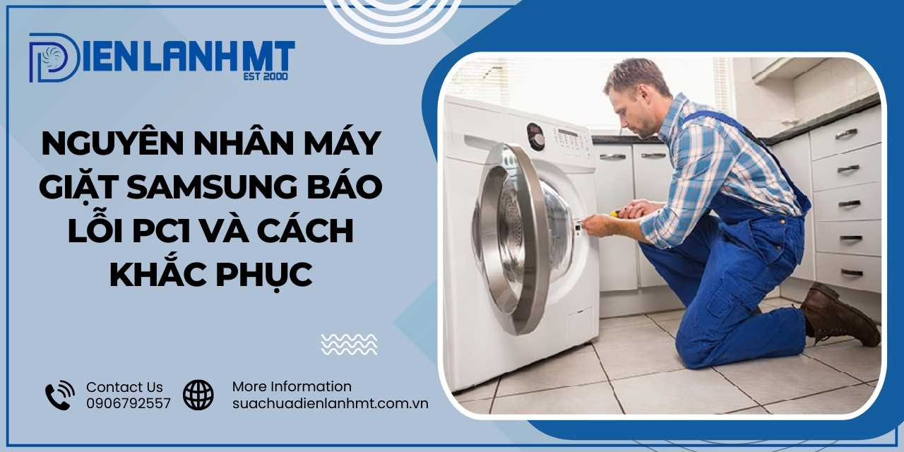 Cách khắc phục lỗi PC1 trên máy giặt Samsung