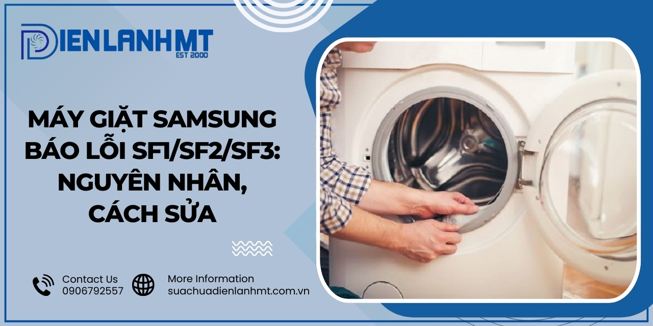 Cách khắc phục lỗi SF1/SF2/SF3 máy giặt Samsung?