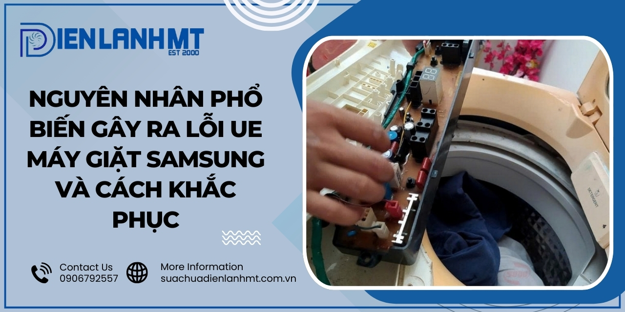 Cách khắc phục lỗi UE máy giặt Samsung