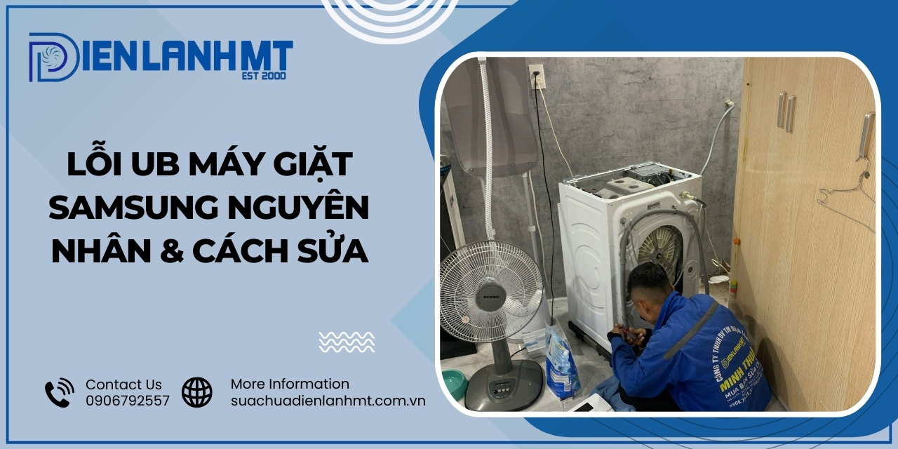 Cách khắc phục máy giặt Samsung báo lỗi UB