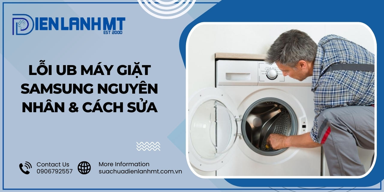 Cách khắc phục máy giặt Samsung báo lỗi UB