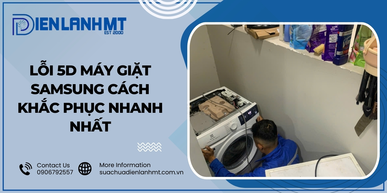 Cách sử dụng máy giặt Samsung không bị lỗi 5d?