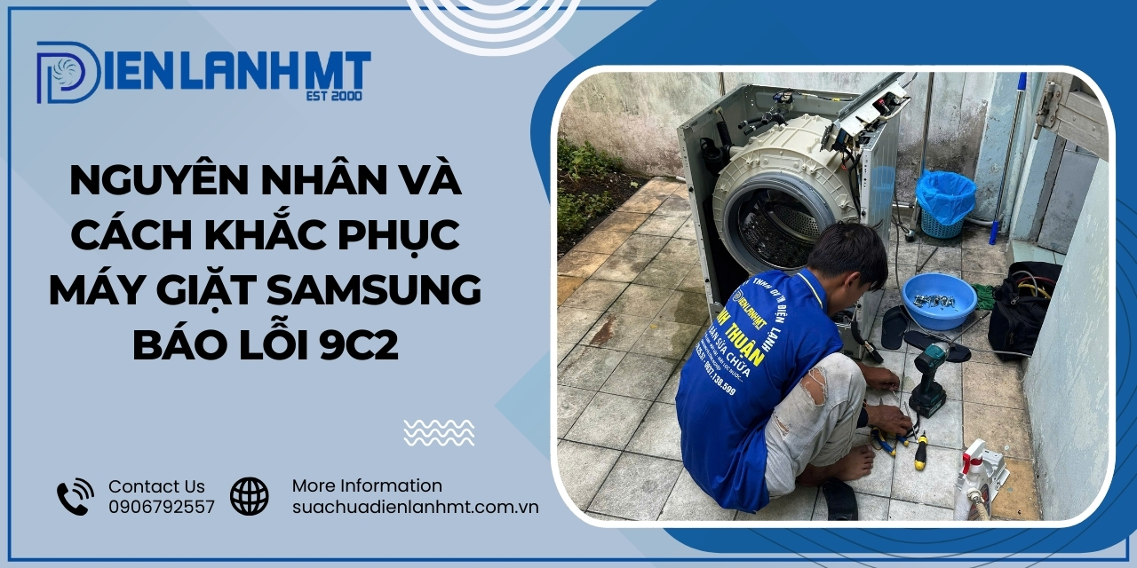 Cách sử dụng máy giặt Samsung không bị lỗi 9C2?
