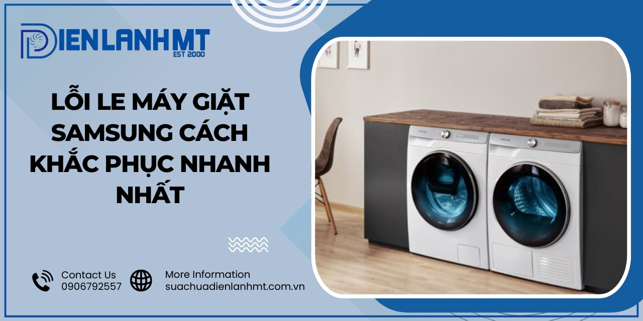 Cách sử dụng máy giặt Samsung không bị lỗi LE