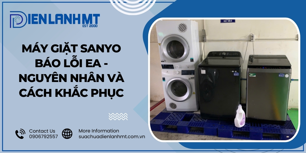 Cách sử dụng máy giặt Sanyo tránh lỗi EA hiệu quả