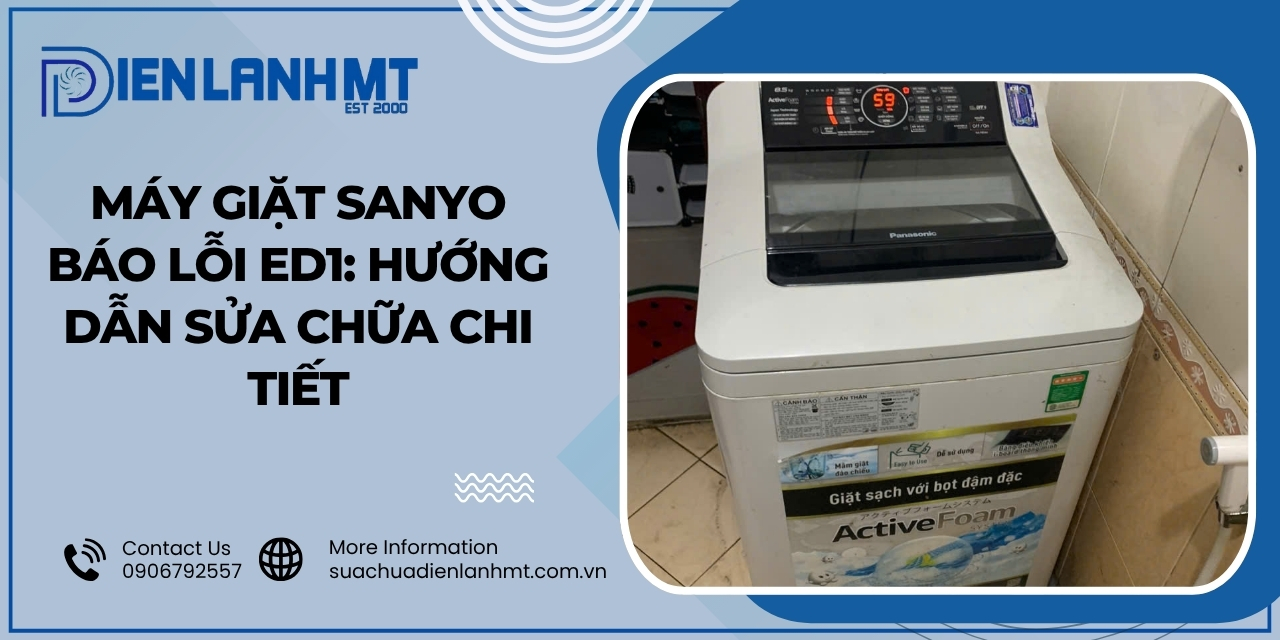 Cách sửa lỗi ED1 máy giặt Sanyo