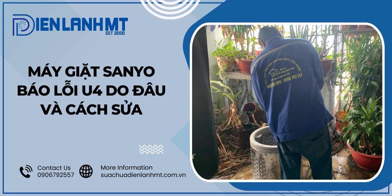 Cách xử lý máy giặt Sanyo báo lỗi U4
