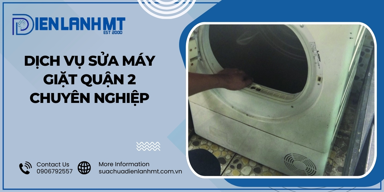 Liên hệ dịch vụ sửa máy giặt quận 2 tại Điện Lạnh MT