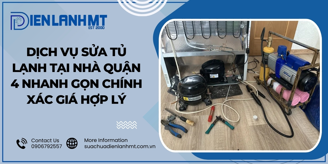 Quy trình sửa tủ lạnh tại nhà quận 4 của Điện Lạnh MT