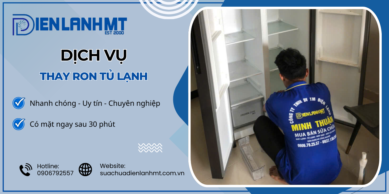 Quy trình dịch vụ thay ron tủ lạnh