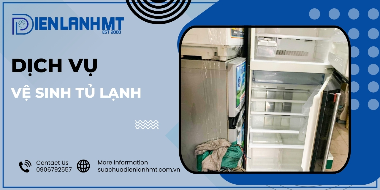 Dịch vụ vệ sinh tủ lạnh chuyên nghiệp tại Điện Lạnh MT bao gồm những gì?