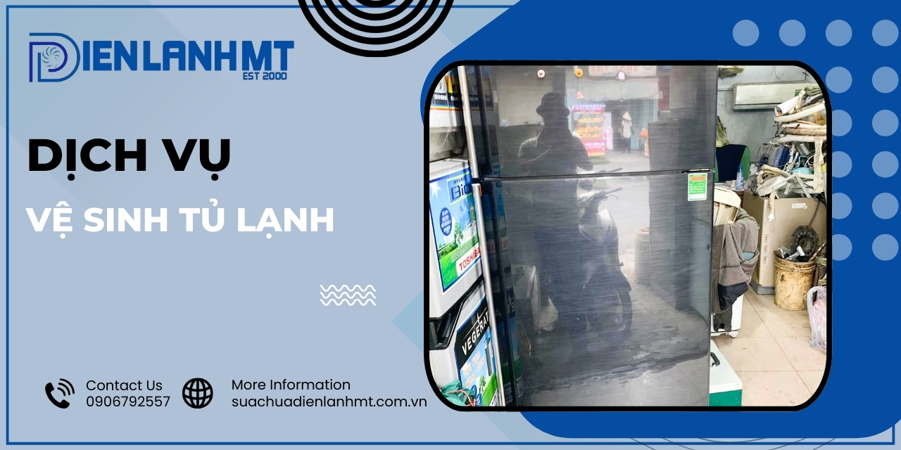 Dịch vụ vệ sinh tủ lạnh chuyên nghiệp tại Điện Lạnh MT bao gồm những gì?