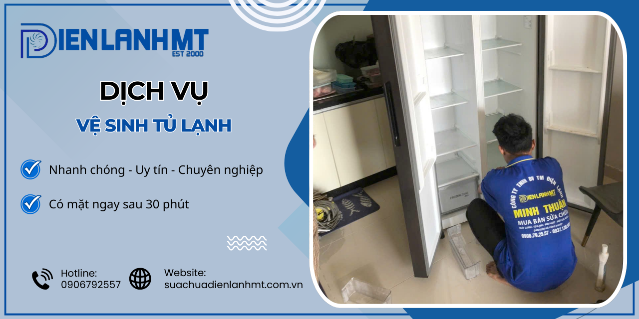 Dịch vụ vệ sinh tủ lạnh tất cả quận huyện TP.HCM tại Điện Lạnh MT