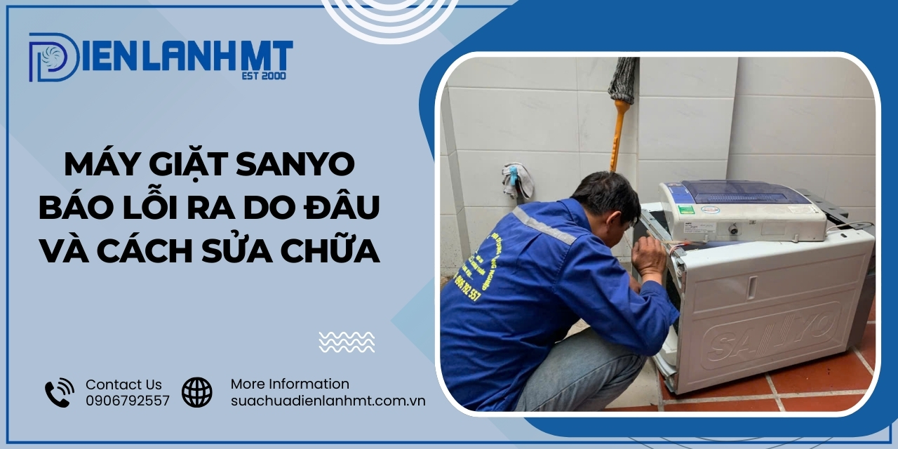 Điện Lạnh MT - Đơn vị sửa chữa máy giặt Sanyo báo lỗi RA uy tín