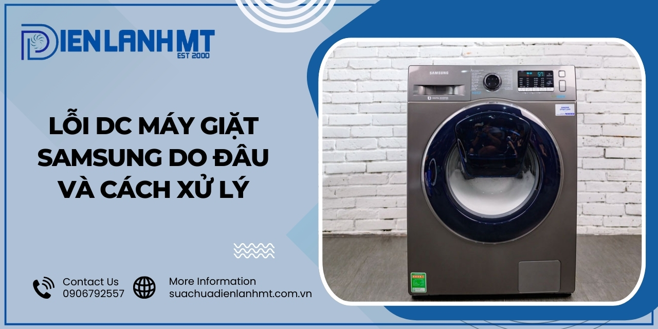 Điện Lạnh MT - Đơn vị sửa lỗi DC máy giặt Samsung uy tín