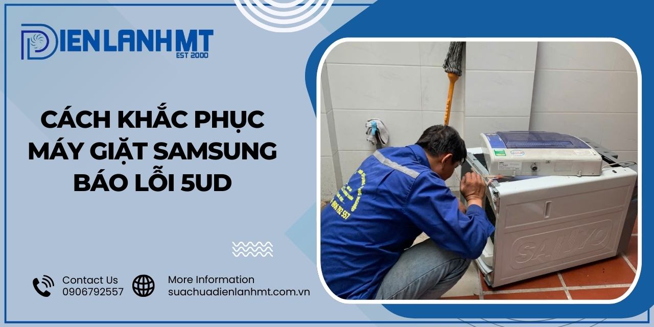 Hướng dẫn khắc phục lỗi 5UD máy giặt Samsung
