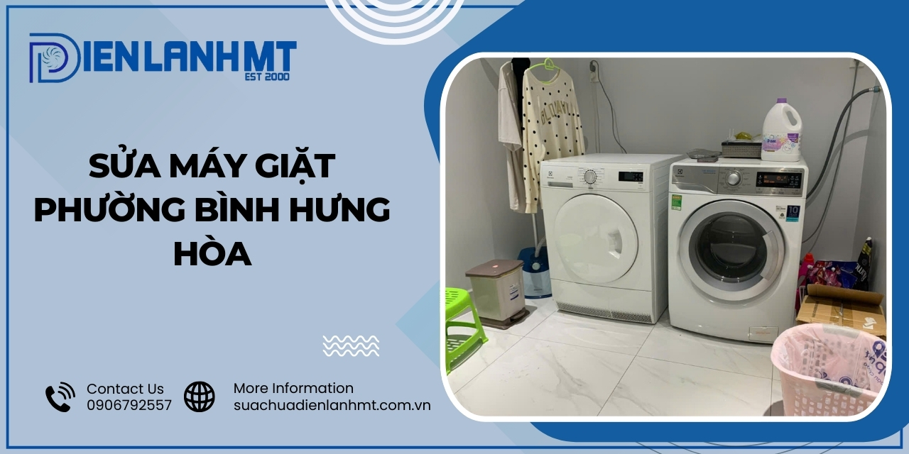 Khi nào thì cần gọi thợ sửa máy giặt Phường Bình Hưng Hòa?