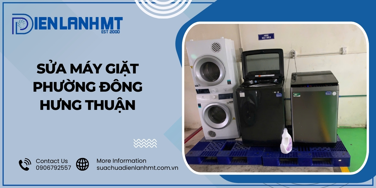Khi nào thì cần gọi thợ sửa máy giặt Phường Đông Hưng Thuận?