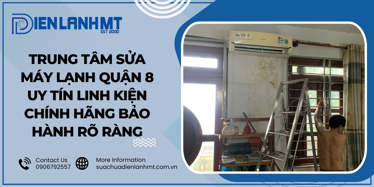Khi nào thì cần gọi thợ sửa máy lạnh quận 8?