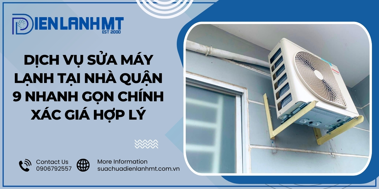 Khi nào thì cần gọi thợ sửa máy lạnh quận 9?