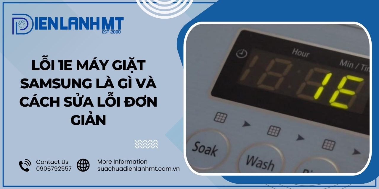 Lỗi 1E trên máy giặt Samsung là gì?