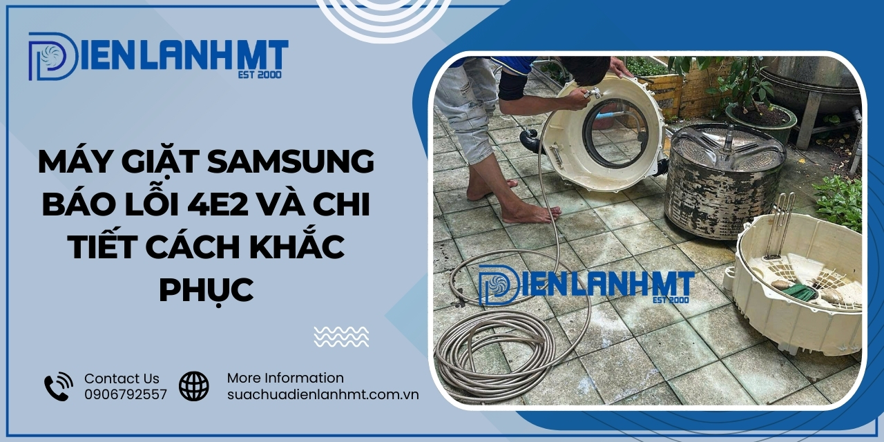Lỗi 4E2 máy giặt Samsung là gì?