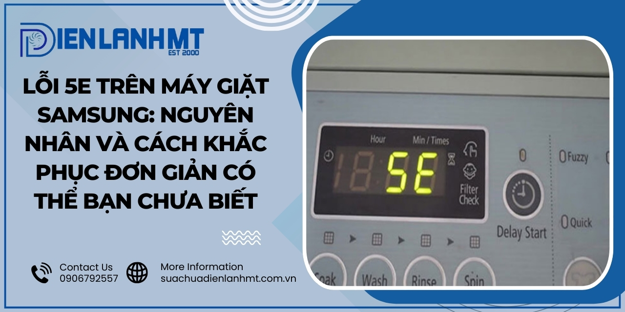 Lỗi 5E máy giặt Samsung là gì?