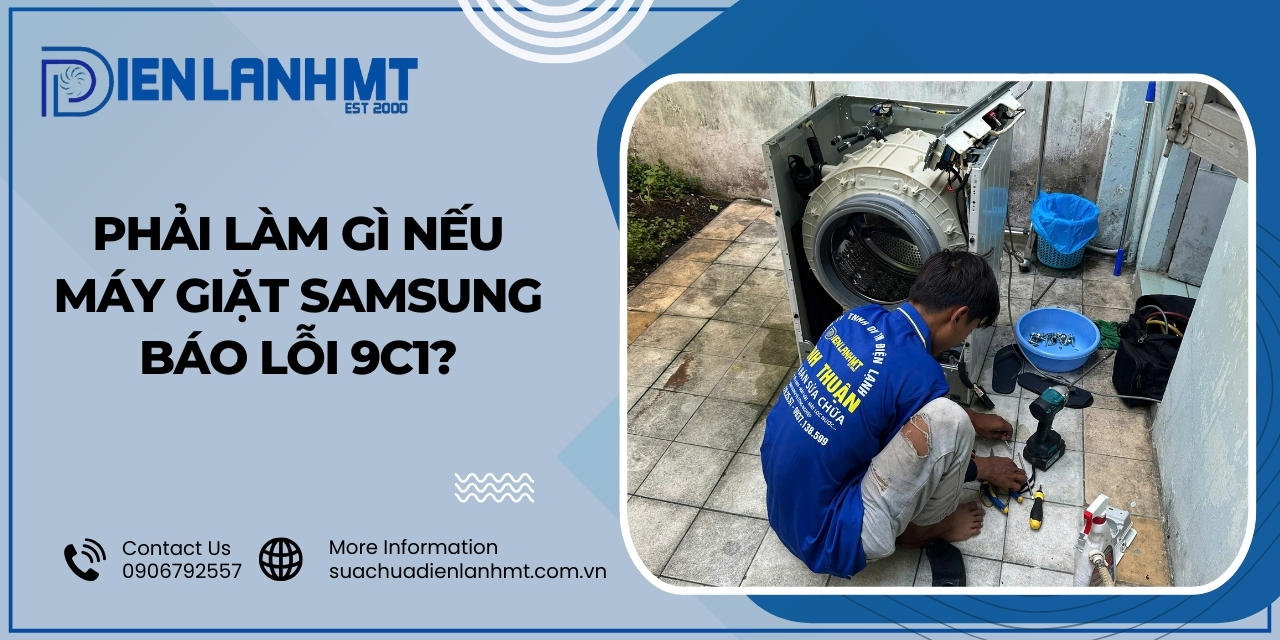 Lỗi 9C1 máy giặt Samsung là gì?