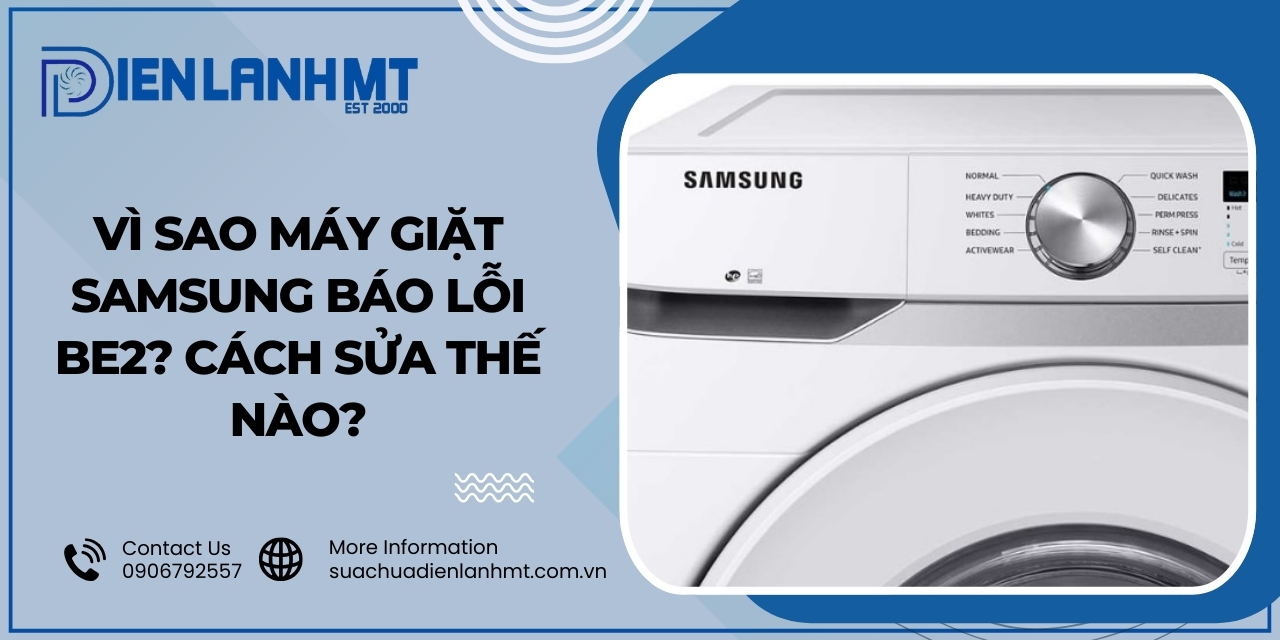 Lỗi BE2 máy giặt Samsung là gì?