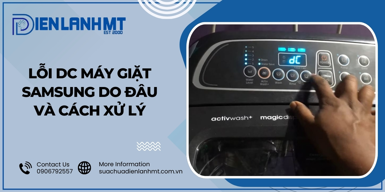 Lỗi DC máy giặt Samsung là gì?