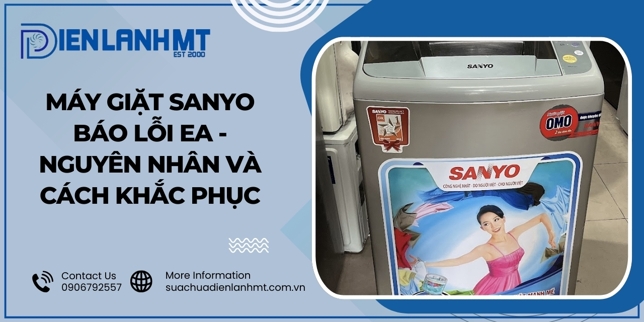 Lỗi EA trên máy giặt Sanyo là lỗi gì?