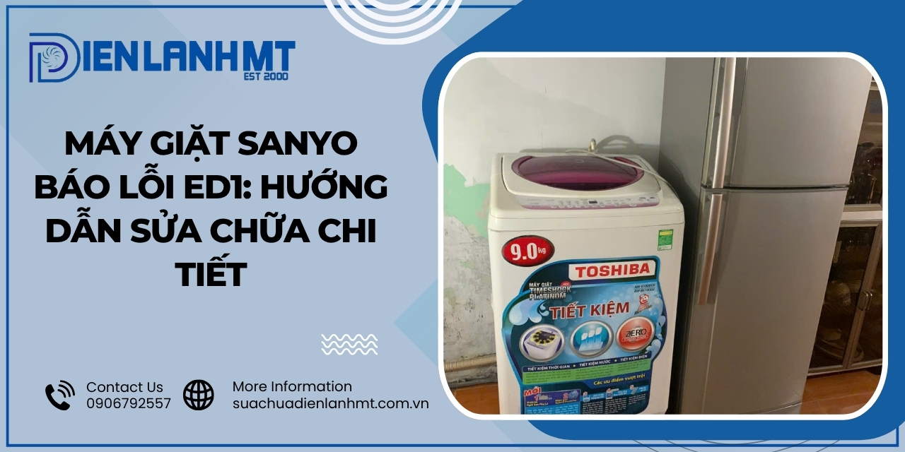 Lỗi ED1 máy giặt Sanyo là gì?