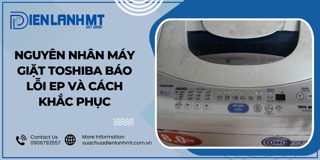Lỗi EP trên máy giặt Toshiba là gì?