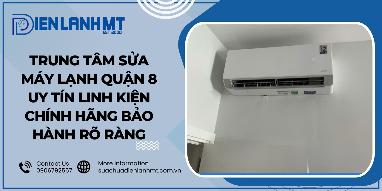 Lợi ích khi sử dụng dịch vụ thợ sửa máy lạnh quận 8 tại Điện Lạnh MT