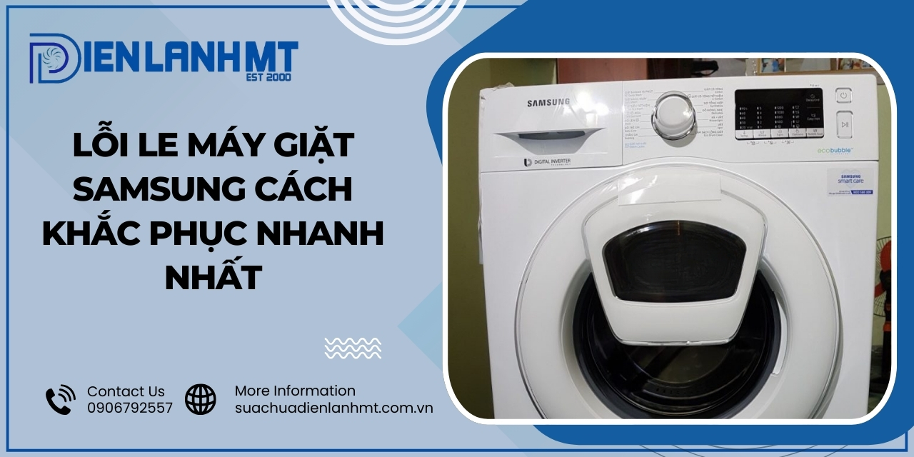 Lỗi LE máy giặt Samsung là gì?